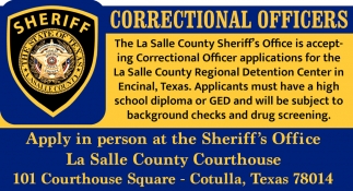 Correctional Officers, La Salle County Sheriff’s Office, Cotulla, TX